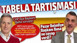 Pazar Belediyesinde tabela tartışması