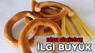 Rize Simidinin Ünü İl Sınırlarını Aştı.