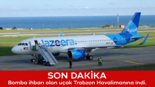 Trabzon Havalimanı'nda yolcu uçağında bomba paniği