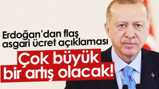 Erdoğan'dan flaş asgari ücret açıklaması