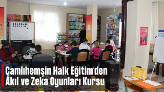 Çamlıhemşin HEM’den Akıl ve Zekâ Oyunları kursu