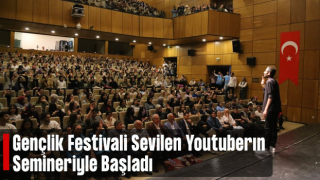 Gençlik festivali “gri koç” semineri ile başladı…