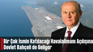 Havalimanı için Devlet Bahçeli de geliyor