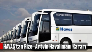 HAVAŞ'tan Rize-Artvin Havalimanı kararı
