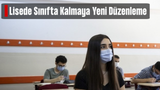 Lisede Sınıfta Kalanlar İçin Yeni Karar, Resmi Gazete'de Yayımlandı