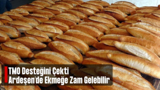 TMO Desteğini Çekti Rize'de Ekmek Zammı Gelebilir