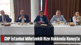 CHP İstanbul Milletvekili Aydoğan: Rize’de Bir Kabuk Değişikliği Var. Rize’ye İlgimiz Devam Edecek