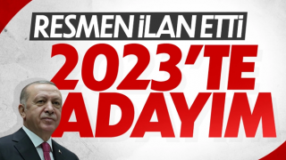 Cumhurbaşkanı Erdoğan, 2023 adaylığını resmen açıkladı