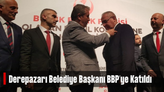 Derepazarı Belediye Başkanı Selim Metin BBP’ye Katıldı