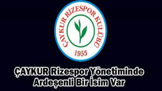 RizeSpor Yönetimi Belli Oldu Ardeşenli bir isim de Rize Spor Yönetimine girdi.