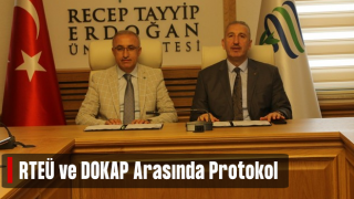 RTEÜ ile DOKAP Arasında Protokol İmzalandı