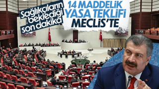 Sağlıkçıların özlük haklarına ilişkin kanun teklifi Meclis'te