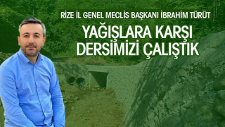 Türüt: Yağışlara karşı dersimizi çalıştık