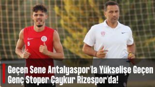 Çaykur Rizespor Bahadır Öztürk ile anlaştı
