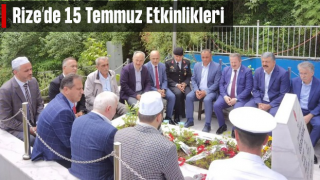 Rize'de 15 Temmuz Demokrasi ve Milli Birlik Günü etkinlikleri başladı