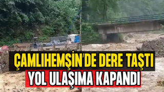 Rize’de Dere Taştı, Yol Ulaşıma Kapandı