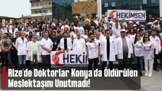 Rize'de sağlık çalışanlarından Dr. Ekrem Karakaya'nın öldürülmesine tepki