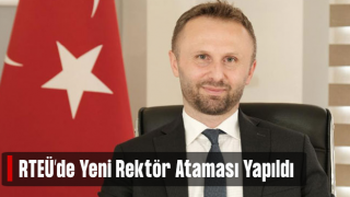 RTEÜ'ye Beklenen Rektör Ataması. Yeni Rektör Yusuf Yılmaz Oldu