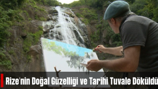 Ressamlar Rize’nin Tarihi ve Doğal Güzelliklerini Tuvale İşlediler