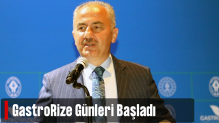 Rize'de "GastroRize" günleri başladı