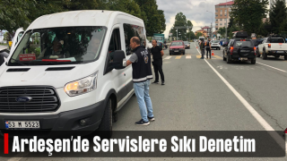 Ardeşen'de okul servislerine sıkı denetim