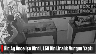 Rize'de 1 Ay Önce İşe Girdi, Toplam 150 Bin TL’lik Telefon ve Kasadaki Paraları Çalarak Kayıplara Karıştı