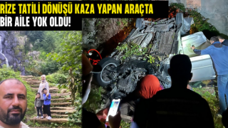 Rize'ye Tatile Gelen Aile Dönüş Yolunda Kaza Yaptı. 4 Ölü!