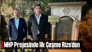 İlk çeşme Rize’den