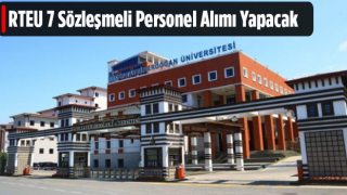 Recep Tayyip Erdoğan Üniversitesi 7 Sözleşmeli Personel Alacak
