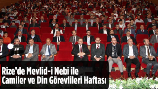 Rize’de Mevlid-i Nebi ile Camiler ve Din Görevlileri Haftası Konferansı Düzenlendi