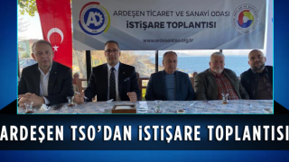 Ardeşen TSO'dan İstişare Toplantısı