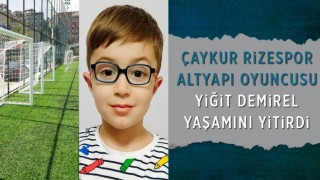 Çaykur Rizespor Altyapı Oyuncusu Yiğit Demirel Yaşamını Yitirdi