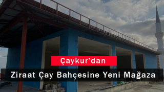 Çaykur'dan Ziraat Çay Bahçesine Yeni Mağaza