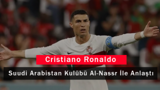 Cristiano Ronaldo Suudi Arabistan Kulübü Al-Nassr İle Anlaştı