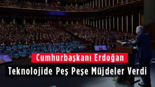 Cumhurbaşkanı Erdoğan Teknolojide Peş Peşe Müjdeler Verdi