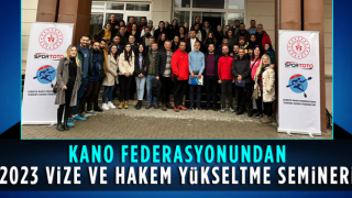 Kano Federasyonundan 2023 Vize ve Hakem Yükseltme Semineri