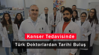 Kanser Tedavisinde Türk Doktorlardan Tarihi Buluş