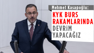 Mehmet Kasapoğlu: KYK Burs Rakamlarında Devrim Yapacağız