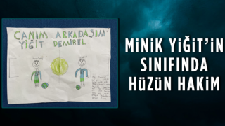 Minik Yiğit'in Sınıfında Hüzün Hakim