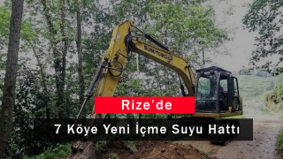 Rize'de 7 Köye Yeni İçme Suyu Hattı