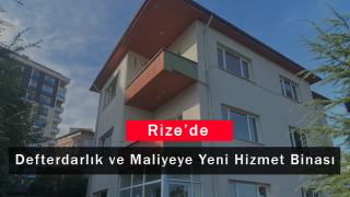 Rize'de Defterdarlık ve Maliyeye Yeni Hizmet Binası