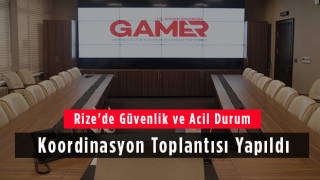 Rize'de Güvenlik ve Acil Durum Koordinasyon Toplantısı Yapıldı