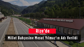 Rize'de Millet Bahçesine Mesut Yılmaz'ın Adı Verildi