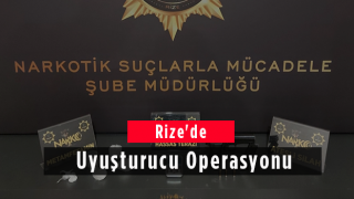 Rize'de Uyuşturucu Operasyonu