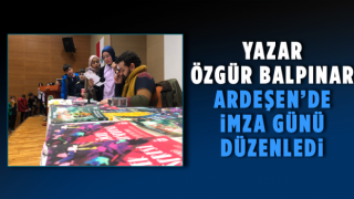 Yazar Özgür Balpınar Ardeşen’de İmza Günü Düzenledi