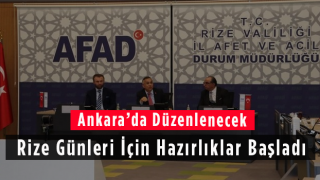 Ankara'da Düzenlenecek Rize Günleri İçin Hazırlıklar Başladı