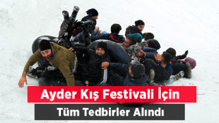 Ayder Kış Festivali İçin Tüm Tedbirler Alındı
