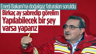 Bakan Fatih Dönmez: Karadeniz gazının faturalara yansıması birkaç ayı bulur