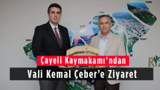 Çayeli Kaymakamı’ndan Vali Kemal Çeber’e Ziyaret