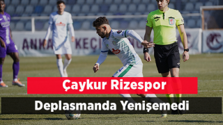 Çaykur Rizespor Deplasmanda Yenişemedi